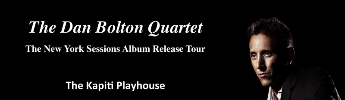 The Dan Bolton Quartet at Kapiti Playhouse